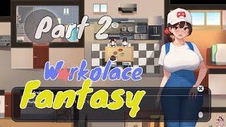 Workplace Fantasy | Part 2 Gameplay PC