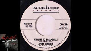 Sammy Ambrose - Welcome To Dreamsville - (1965) - northern soul songs