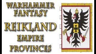 Warhammer Fantasy Lore - Reikland, Empire Provinces