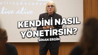 Kendini Yönetebilirsen Tüm Dünya Senin Olur - Sinan Ergin Videoları