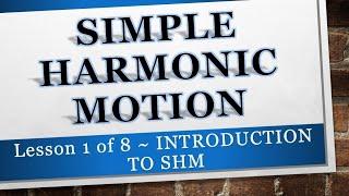 S.H.M. Explained ~ 1 of 8