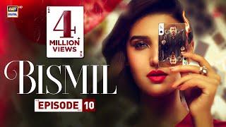 Bismil Episode 10 | Naumaan Ijaz | Hareem Farooq | 19 Sep 2024 | ARY Digital