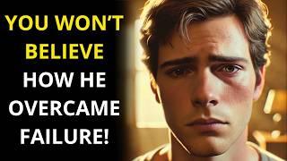 He Was Called a Failure, But God Had Other Plans! [Inspirational Stories]