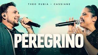 PEREGRINO | THEO RUBIA E CASSIANE (Ao Vivo) #eunaosoudaqui