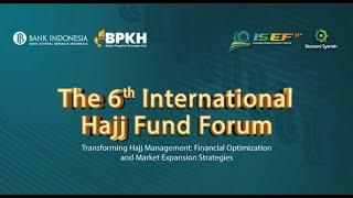 ISEF 2024 - The 6th International Hajj Fund Forum