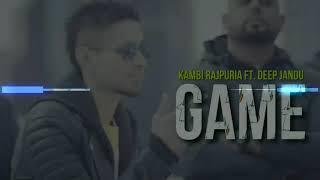 Game Official Song || Kambi Ft. Deep Jandu || New song || PBone2 Recordz