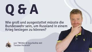 Wie groß und ausgestattet müsste die Bundeswehr sein, um Russland in einem Krieg besiegen zu können?