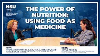 The Power of Nutrition: Using Food As Medicine with Dr. Stephanie Petrosky