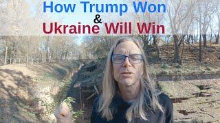 Why Trump Won & Impact 4 Ukraine & Russian Economy