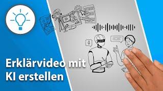 Erklärvideo mit KI erstellen / Schritt-für-Schritt-Anleitung