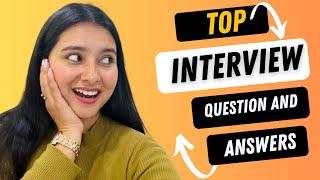 Top Interview Questions and Answers you must prepare (for freshers and experienced)