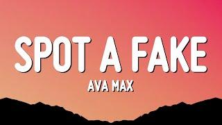 Ava Max - Spot a Fake (Lyrics)