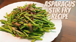 ASPARAGUS RECIPE STIR FRY | CHINESE STIR FRY ASPARAGUS RECIPE | ASPARAGUS STIR FRY RECIPE