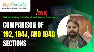 TDS deduction under Income tax| Comparison of TDS under Section 192 194J and 194C