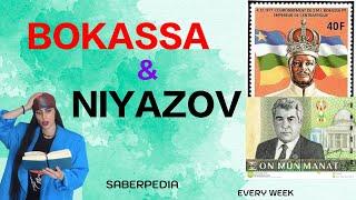 Bokassa vs Niyazov || saberpedia