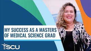 The Academic Success of a Master of Medical Science Graduate