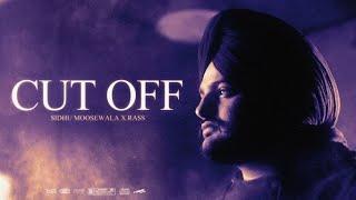 Sidhu Moose Wala - Cut Off - Rass - Punjabi Song 2023