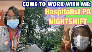 COME TO WORK WITH ME: Hospitalist Physician Assistant Vlog | NIGHTSHIFT in Less Than 5 Minutes. 