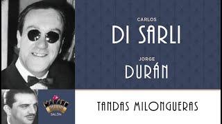 60   / TANDAS MILONGUERAS del Marabú  -  CARLOS DI SARLI -  JORGE DURAN