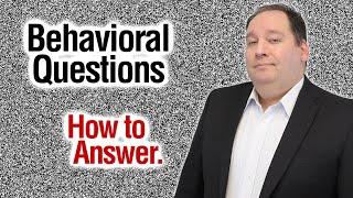 Behavioral Interview Questions | How To Answer (from former CEO)