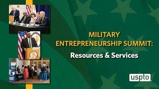 Military Entrepreneurship Summit: Entrepreneurship Resources and Services