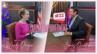 Parent Empowerment with Mandy Drogin | James Quintero, Taxpayer Protection Project