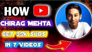 How Chirag Mehta Got 35k+ Subscribers in Just 7 Videos  @ChiragMehtaEcom