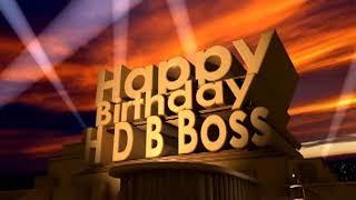 Happy Birthday H D B Boss