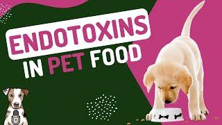 Endotoxins in Pet Food with Amy Renz of Goodness Gracious Pet Foods