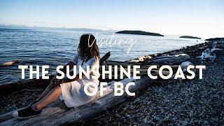 Exploring the Sunshine Coast of British Columbia, Canada