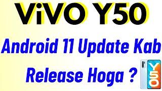 ViVO Y50 Android 11 Update Kab Release Hoga ??