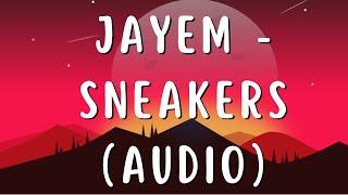 JayEm - Sneakers (Audio)