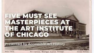 Five Must See Masterpieces at the Art Institute of Chicago || Art History Video