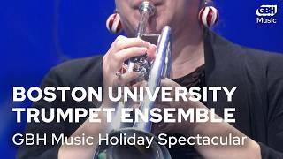 BU Trumpet Ensemble LIVE at GBH Music's Holiday Spectacular!