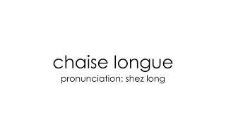 How to Pronounce Chaise Longue - Correct English Pronunciation