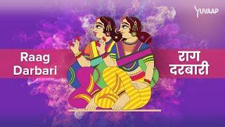 राग दरबारी - Darbari Raag | Explore the Therapeutic Benefits of Raga in Classical Music Therapy