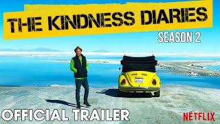 The Kindness Diaries: Season 2 | Official Trailer | Now streaming on Netflix