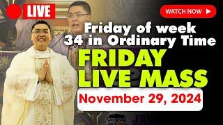 DAILY HOLY MASS LIVE TODAY - 4:00 AM Friday NOVEMBER 29, 2024 || Friday of week 34 in Ordinary Time