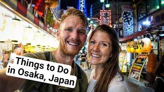 13 Exciting Things to Do in Osaka, Japan for your first trip