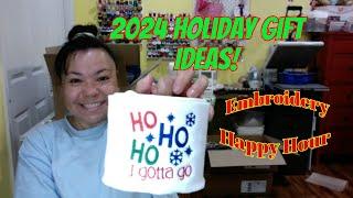 Embroidery Happy Hour - 2024 Holiday Gift Ideas