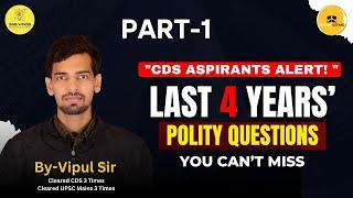 CDS (Polity) Part-1 |  Previous 4 Year Questions (2021- 2024)