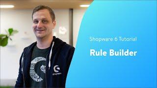 Erstelle flexible Regeln mit dem Rule Builder! (Shopware 6 Tutorial)