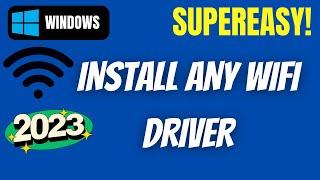 How to install ANY WiFi Driver on Windows 11/10/8/7 [Easy Way]