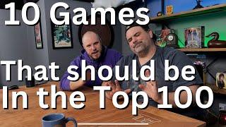 Top 10 Games that SHOULD be in the Top 100