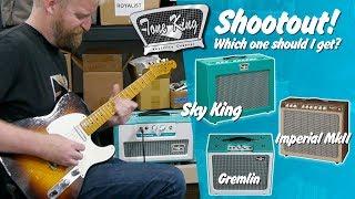 Tone King Amp Shootout - Which should I get? - Sky King Vs. Imperial MkII & Gremlin.