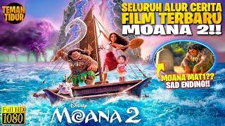 DISINI MOANA AKAN M4TI?? FILM TERBARU MOANA 2 2024!! - ALUR CERITA MOANA 2