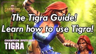 The Tigra Guide! Learn how to use Tigra effectively!