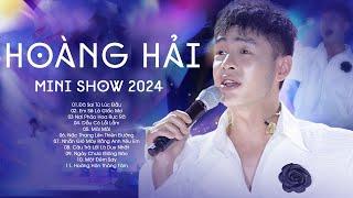 HOÀNG HẢI - 12 Live Hit Đỉnh Cao Khiến Mọi Trái Tim Gục Ngã "Đã Sai Từ Lúc Đầu, Em Sẽ Là Giấc Mơ"