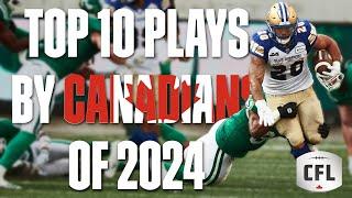 Top 10 Canadian Plays of 2024 | CFL