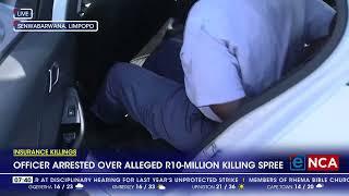 Officer arrested over alleged R10-million killing spree